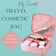 Load image into Gallery viewer, My Favorite TRAVEL COSMETIC BAG ~ Perfect for Makeup and Toiletries
